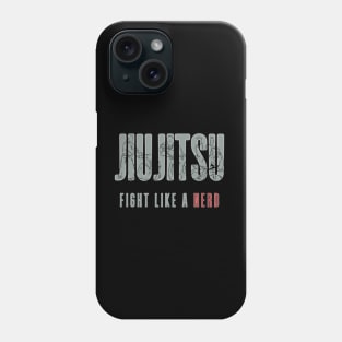 JiuJitsu Nerd - Fight Like it Phone Case