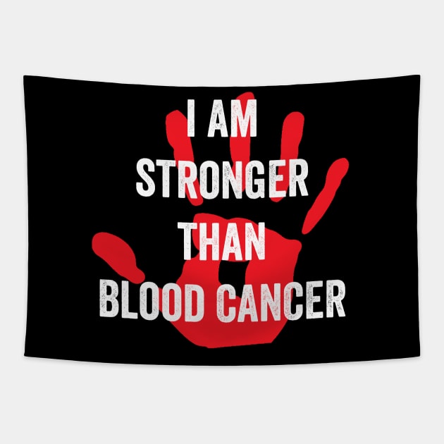 I am stronger than blood cancer - blood cancer awareness month Tapestry by Merchpasha1