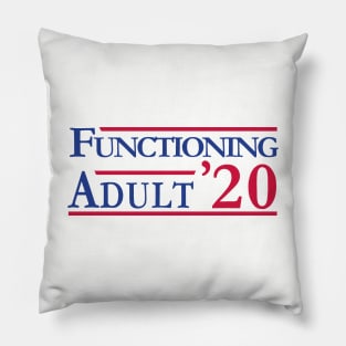 Any Functioning Adult Will Do Pillow