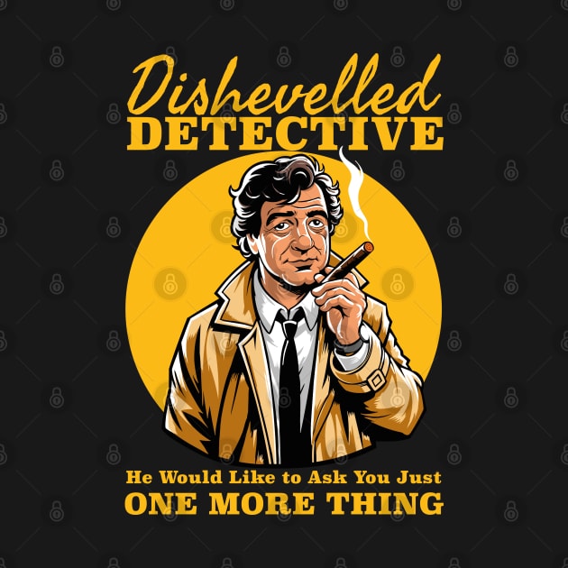 Dishevelled Detective - One More Thing by Meta Cortex