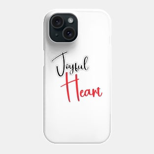 Joyful Heart Phone Case