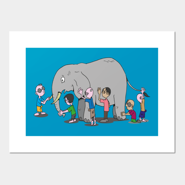 Blind Men and an Elephant Story Design - Elephant Art - Posters and Art Prints | TeePublic Blind Men and an Elephant Story Design - Elephant Art - Posters and Art Prints | TeePublic
