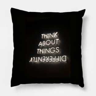 Think about things differently Pillow