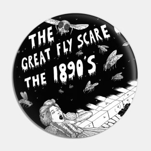 The Great Fly Scare of the 1890&#39;s Pin