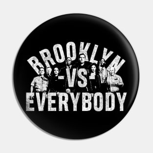 Brooklyn VS Everybody Pin