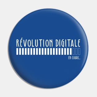 Révolution Digitale en cours... Pin