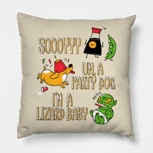 So Why Don'tcha Kill Me Pillow