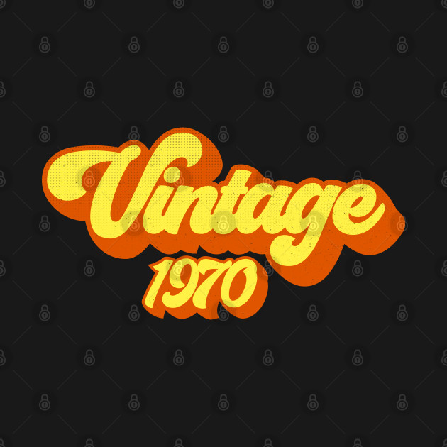 Discover retro birthday gift, Vintage 1970 - Vintage 1970 - T-Shirt