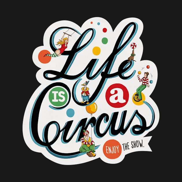 Life Is A Circus by Ester Kay