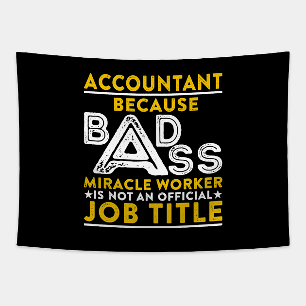 Accountant Badass Miracle Worker Tapestry by RetroWave