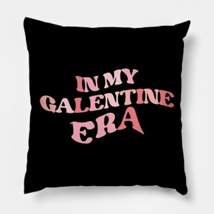 In My Galentine Era Pillow