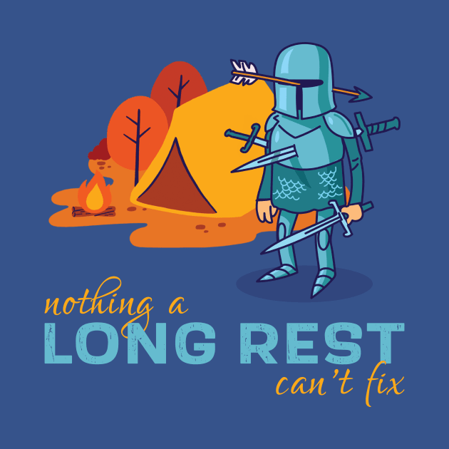 Nothing a long rest can't fix - Funny D&D Novelty by SQRL Studios