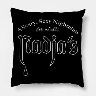 Nadja's scary sexy nightclub (white) Pillow