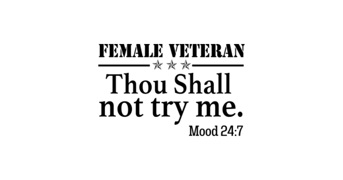 Female Veteran Quotes TeePublic