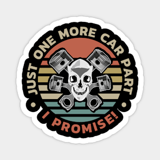 Just one more car part I promise Magnet