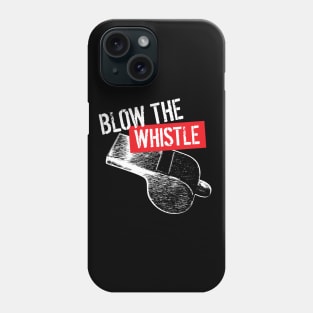 Whistle blower Phone Case