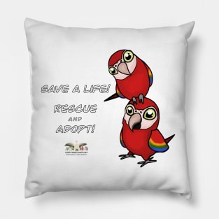 Save a Life!  Rescue & Adopt ~ Scarlet Macaw Pillow