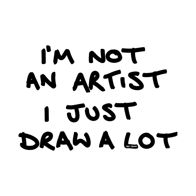 Disover I'm not an artist - Graffiti - T-Shirt