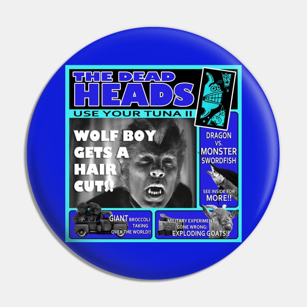 Use Your Tuna 2 Pin by The Dead Heads