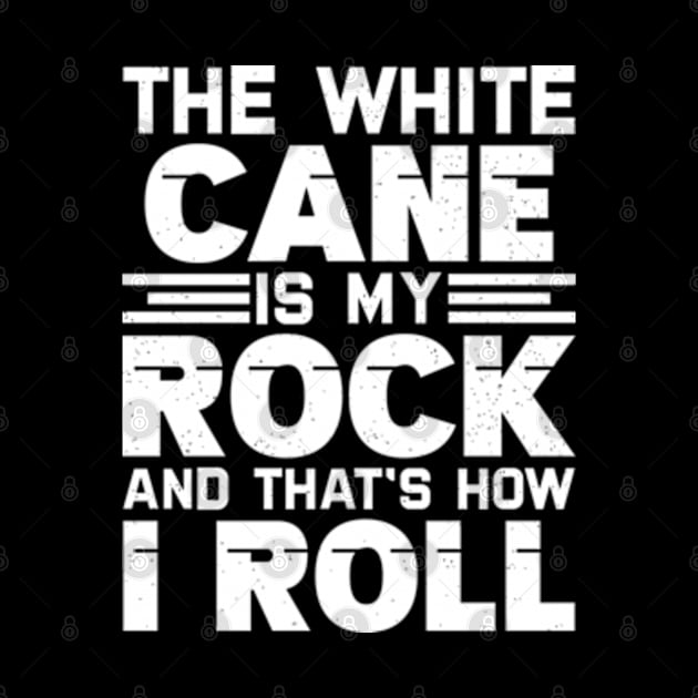 the white cane is my rock and that's how I roll by justin moore