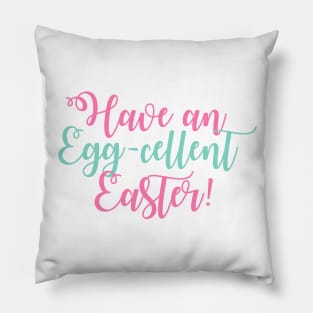 Have an Eggcellent Easter Pillow