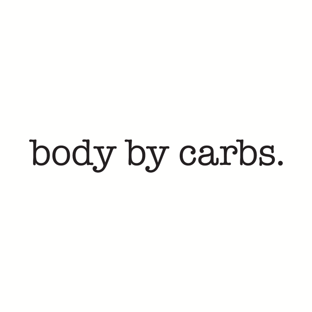 Body by carbs – black type by VonBraun