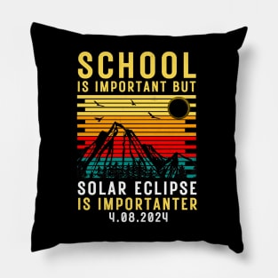 School Is Important But Solar Eclipse Is Importanter Pillow
