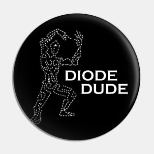 Diode Dude Pin