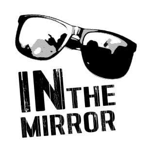 In The Mirror T-Shirt