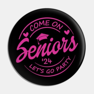 Class of 2024 Senior Gifts Funny Seniors 2024 Pin