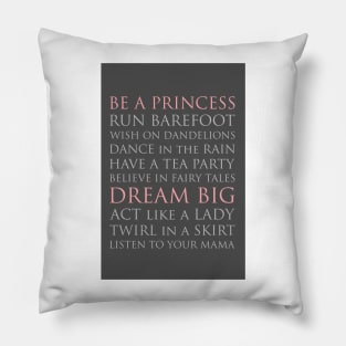 BE A PRINCESS, pink and gray palette Pillow