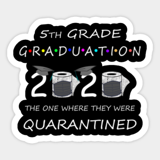 5th Grade Graduation Ideas Stickers Teepublic