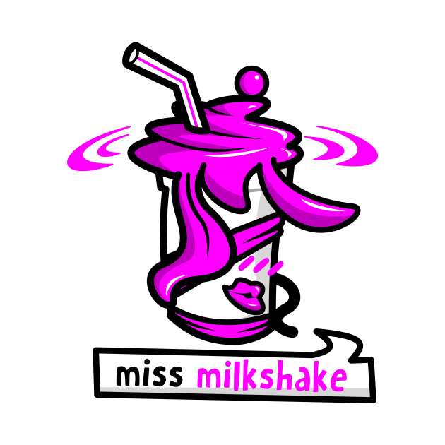 Miss Milkshake by Johnitees