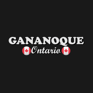 Gananoque Ontario T-Shirt