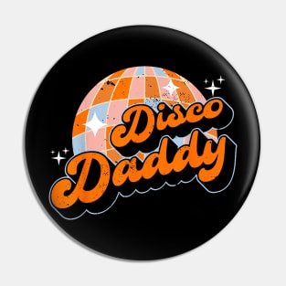 Disco Daddy Retro Vintage Matching 60'S 70S Dad Pin