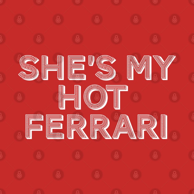 She's My Hot Ferrari by MovieFunTime