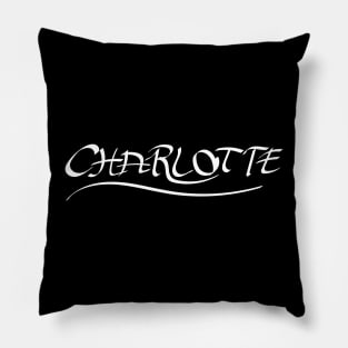 The Gift For Woman Whose Name Is Charlotte Pillow