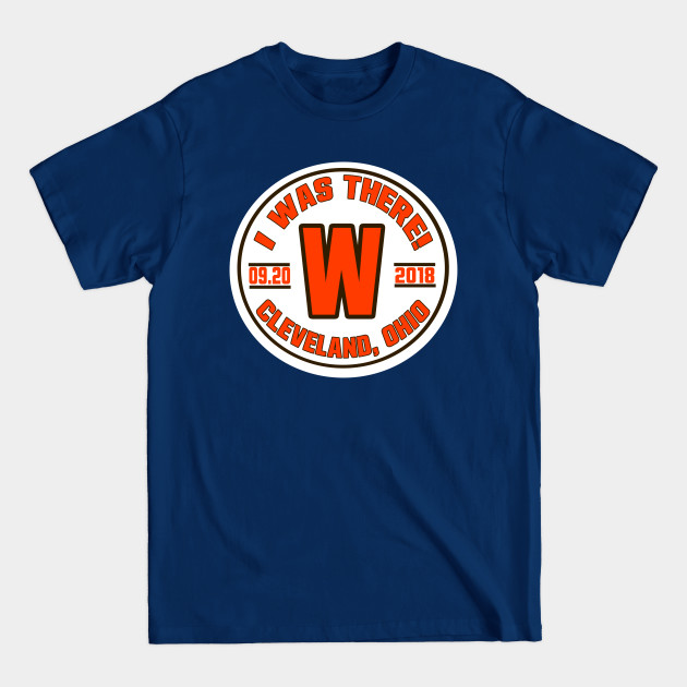 Disover Cleveland LYFE: Cleveland WINS and I was there! - Cleveland Browns - T-Shirt