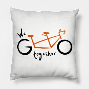 We go together - orange Pillow