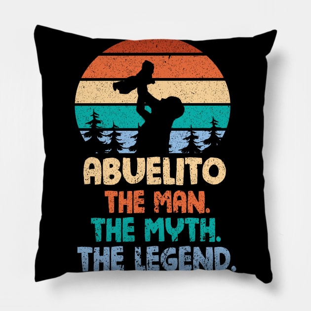 Abuelito The Man The Myth The Legend Happy Parent Father Independence July 4th Summer Day Vintage Pillow by DainaMotteut