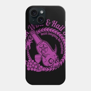 Drink Wine, Worship Satan Phone Case