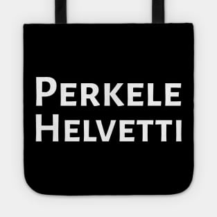 Perkele Helvetti Finnish Profanity Gifts Tote