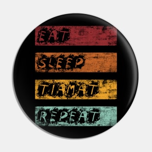 Eat Sleep Tiamat Pin