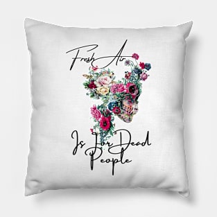 Morbid Fresh Air Is For Dead People Pillow