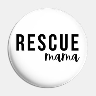 Rescue Mama Pin