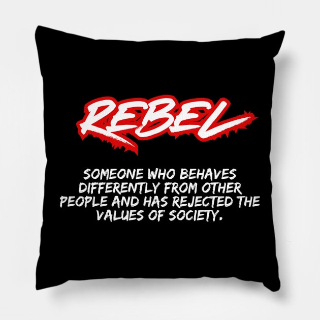 I Am A Rebel Pillow by Kirkham Creations