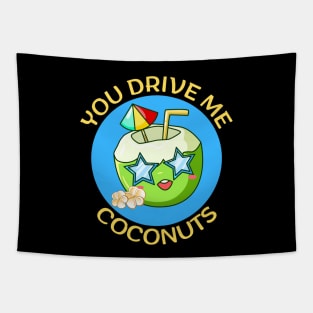 You Drive Me Coconuts | Coconut Pun Tapestry