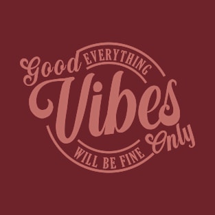 Good Vibes Only Typography T-Shirt