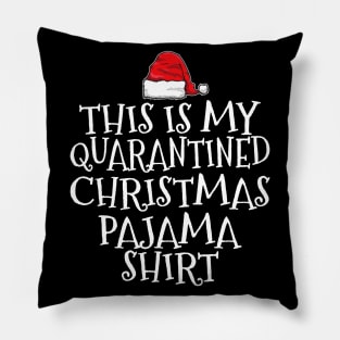 This Is My Quarantined Christmas Pajama Pillow