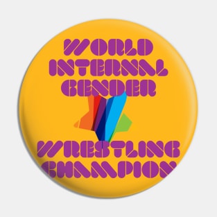 World Internal Gender Wrestling Champion Pin